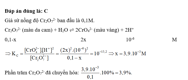 Cân bằng được duy trì ở pH = 6 (không đổi):  Cr2O72- (màu da cam) + H2O ⇌ 2CrO42 (ảnh 1)