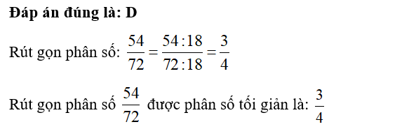 Rút gọn phân số  54/72 được phân số tối giản là: (ảnh 1)