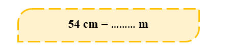 Số thập phân thích hợp điền vào ô trống là: 	A. 0,054	B. 0,54	C. 5,4	D. 0,0054 (ảnh 1)