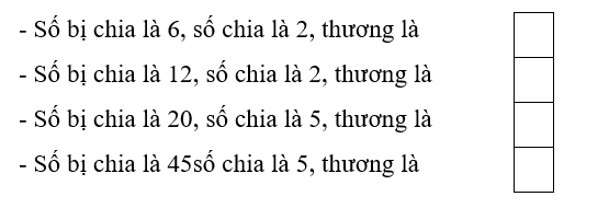 Số? - Số bị chia là 6, số chia là 2, thương là	 (ảnh 1)