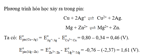 Viết phương trình hóa học của các phản ứng xảy ra trong pin và tính sức điện động (ảnh 1)