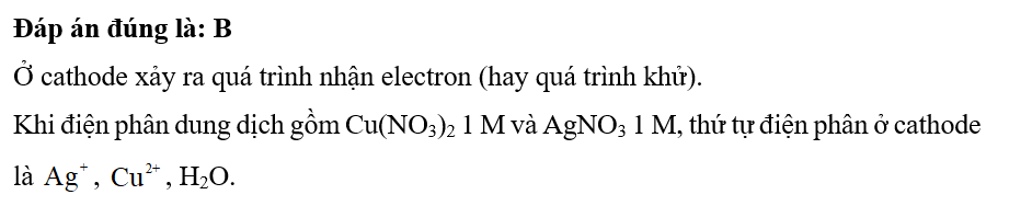 Khi điện phân dung dịch gồm Cu(NO3)2 1 M và AgNO3 1 M, thứ tự điện phân ở cathode là (ảnh 2)