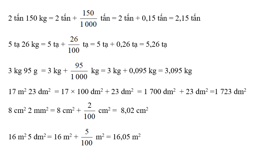 Số? 2 tấn 150 kg = .......... tấn 5 tạ 26 kg = .......... tạ 3 kg 95 g  = .......... kg	17 m2 23 dm2 = .......... dm2   (ảnh 1)