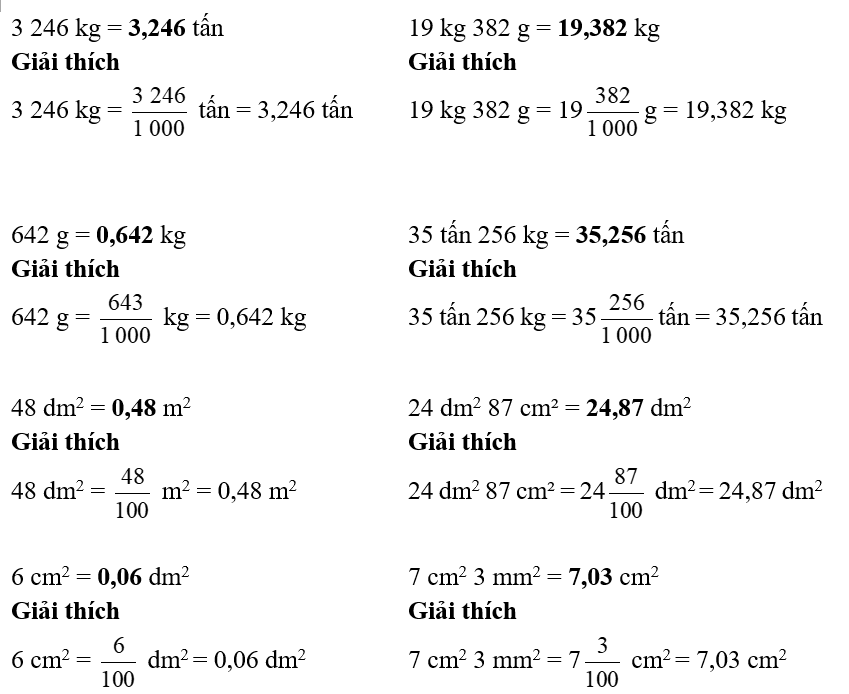 Viết số thập phân thích hợp vào chỗ trống.  3 246 kg = ... tấn  642 g = ... kg  48 dm2 = ...m2  6 cm2 = ... dm2   (ảnh 1)