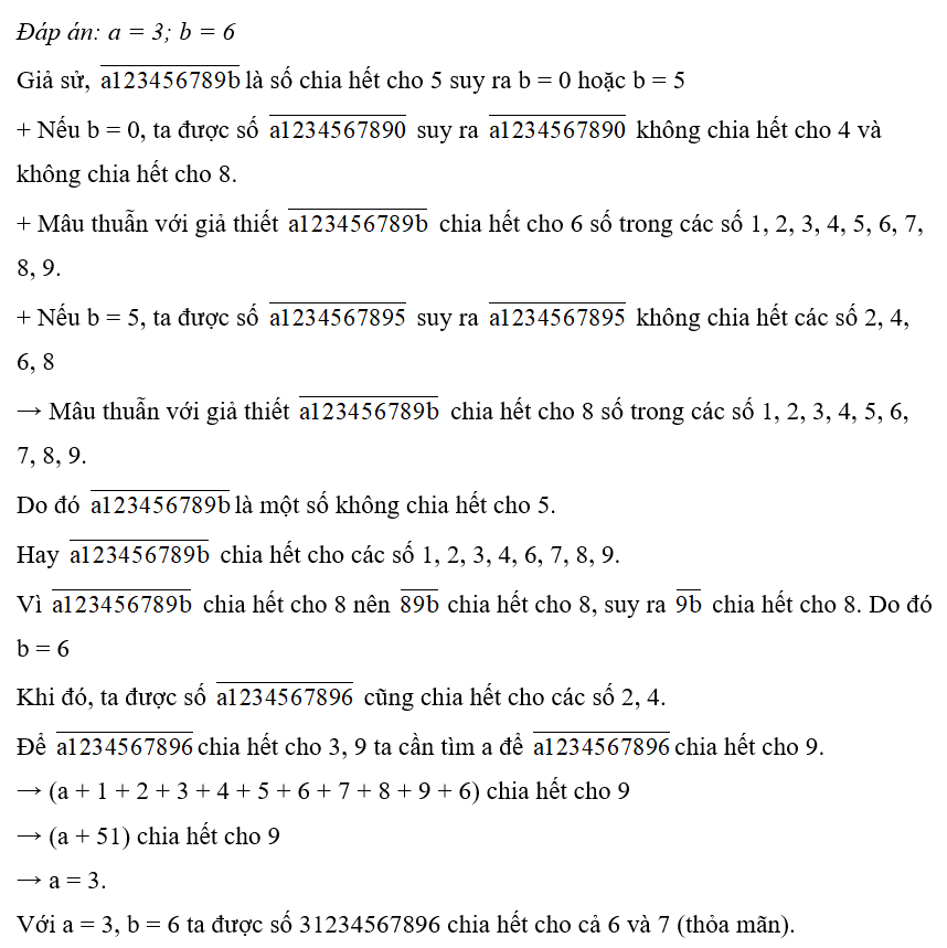 Cho số a123456789b chia hết cho 8 số trong các số 1, 2, 3, 4, 5, 6, 7, 8, 9. Tìm tất cả các giá trị a, b. (ảnh 1)