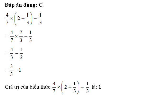 Giá trị của biểu thức 4/7 x ( 2+ 1/3 ) -1/3 là: (ảnh 1)