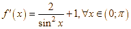 Cho hàm số f(x) có f(pi/2) = 4 và f'(x) = 2 / sin^2 x + 1 với mọi x thuộc (ảnh 1)