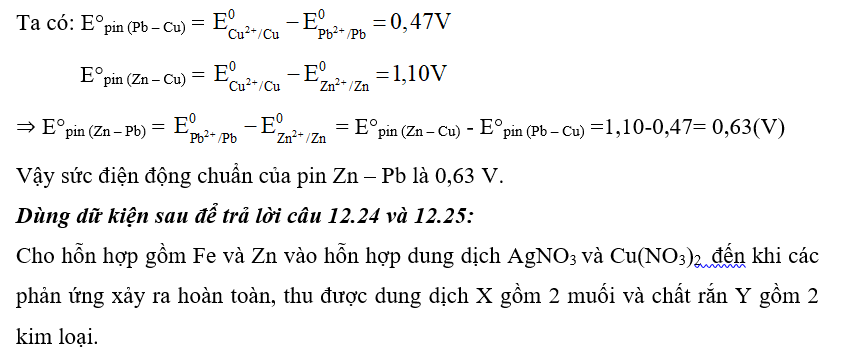 Cho pin điện hóa Pb – Cu có sức điện động chuẩn E°pin (Pb – Cu) = 0,47 V, pin Zn – Cu (ảnh 1)