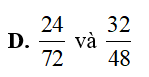 Trong các phân số 2/8 ,24/72  ,13/52 , 32/48  hai phân số bằng nhau là : (ảnh 5)