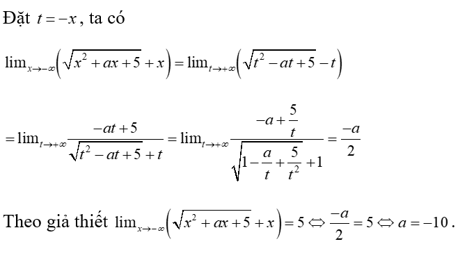 Cho \(\mathop {{\rm{lim}}}\limits_{x \to  - \infty } \left( {\sqrt {{x^2} + ax + 5}  + x} \right) = 5\). Khi đó giá trị \(a\) là (1) ________. (ảnh 1)