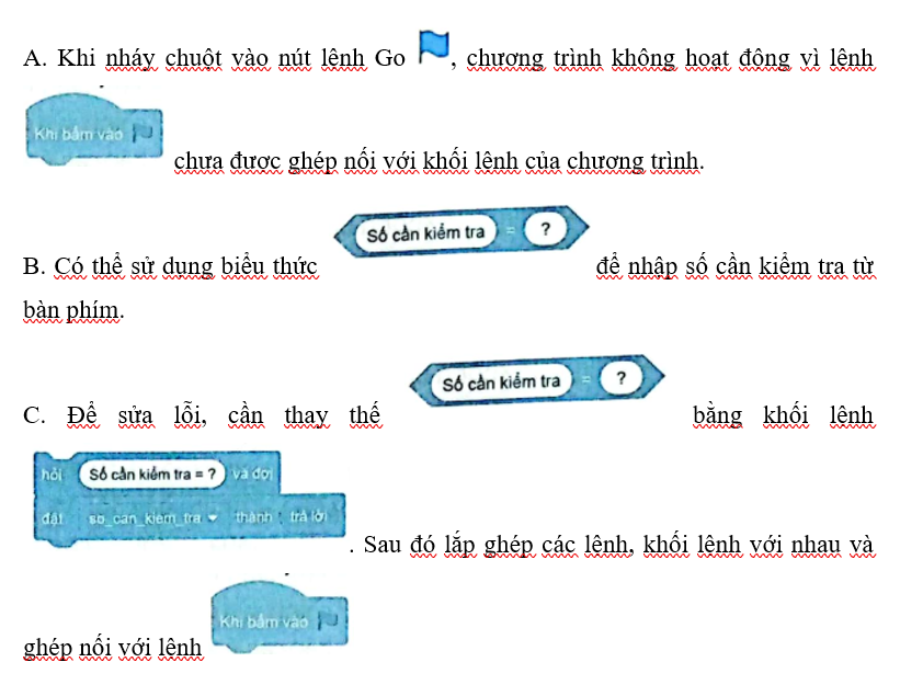 Khoanh tròn vào chữ cái đặt trước phát biểu sai về lỗi, cách sửa lỗi chương trình ở Hình 2 trong SGK.  (ảnh 1)