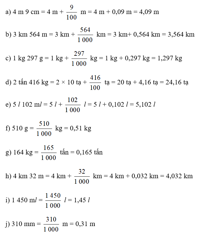 Số? 4,05 m = …… m …… dm …… cm 	3,357 km = …… km …… hm …… dam 1,98 kg  (ảnh 1)