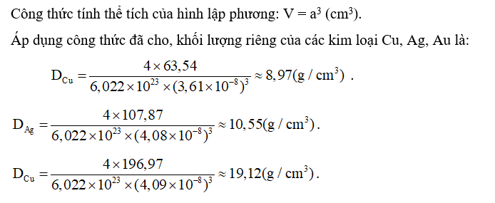 Khối lượng riêng của đơn chất kim loại được tính theo công thức: D = n x M / NA x V  (ảnh 1)