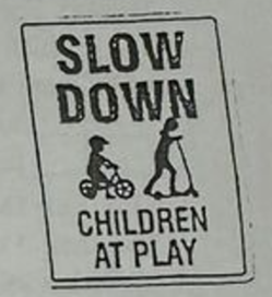 What does the sign say?  A. You shouldn't drive slowly when children are playing in the area.  B. You must reduce your speed because children may be playing in the area.  C. You should bring your children here to play with their friends.  D. You mustn't enter this area because it is for children.  	 (ảnh 1)