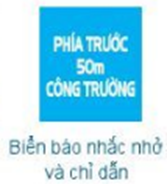 Câu 16. Biển báo nào sau đây không thuộc biển báo khu vực xung quang công trường? (ảnh 3)