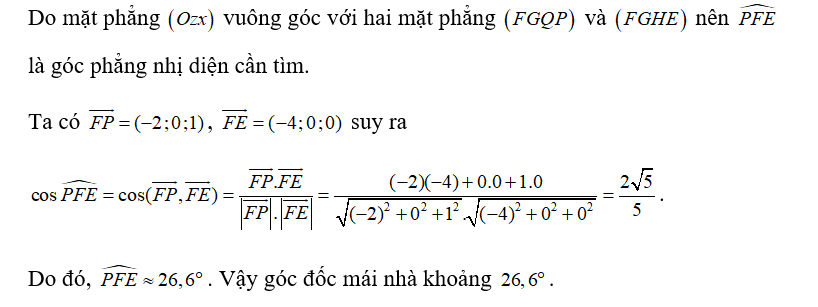 Hình minh họa sơ đồ một ngôi nhà trong không gian Oxyz, trong đó nền nhà, bốn bức tường và hai mái nhà đều là hình chữ nhật. (ảnh 2)