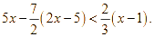 giải bất phương trình 5x - 7/2 (2x - 5) < 2/3(x - 1) (ảnh 1)