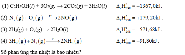 Số phản ứng thu nhiệt là bao nhiêu? (ảnh 1)