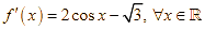 Cho hàm số f(x) = 2sin x - căn bậc hai 3 x a) f(pi/2) = -pi căn bậc hai 3 / 2 (ảnh 1)