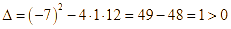 Phương trình x^2 - 7x + 12 = 0 có tổng hai nghiệm là (ảnh 1)