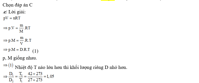 Khối lượng riêng không khí trong phòng 270C lớn hơn khối lượng riêng của không khí ngoài sân nắng 420C bao nhiêu lần.  (ảnh 1)