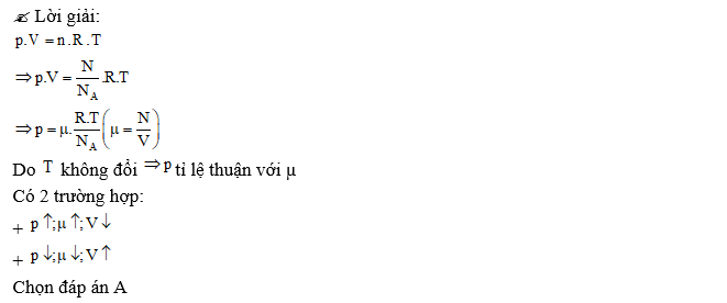 Trong quá trình đẳng nhiệt của một lượng khí nhất định, mật độ phân tử khí (số phân tử khí trong một đơn vị thể tích) thay đổi như thế nào?    (ảnh 1)