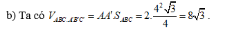 b) Thể tích khối lăng trụ bằng 8 căn 3 (ảnh 1)