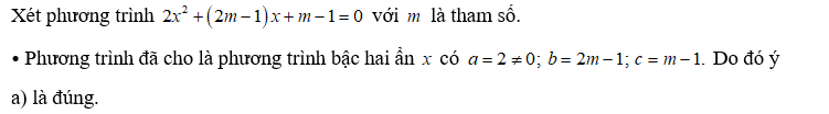 a)  Phương trình đã cho là phương trình bậc hai một ẩn.  (ảnh 1)