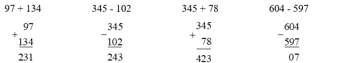 Đặt tính rồi tính.  97 + 134 ; 345 - 102 ; 345 + 78; 604 - 597  (ảnh 1)