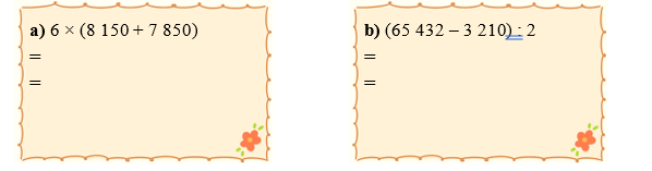 Tính giá trị biểu thức. 6 × (8 150 + 7 850) (ảnh 1)