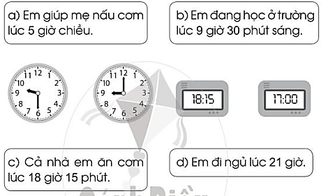 Nối mỗi câu với đồng hồ thích hợp: (ảnh 1)