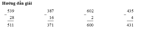 Đặt tính rồi tính:  539 – 28 (ảnh 1)