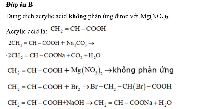 Dung dịch axit acrylic không phản ứng được với chất nào sau đây? (ảnh 1)