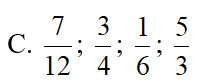 Sắp xếp các phân số 3/4; 5/3; 1/6; 7/12 theo thứ tự từ bé đến lớn là: (ảnh 4)