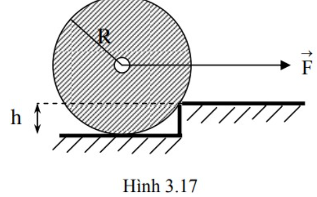 Bánh xe dạng đĩa tròn đồng nhất, bán kính R, khối lượng m đứng trước một bậc thềm có chiều cao h (hình 3.17). Phải đặt vào trục của bánh xe một lực F bằng bao nhiêu để nó có thể lên được thềm (ảnh 1)