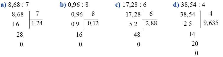 Đặt tính rồi tính: 8,68 : 7 0,96 : 8 17,28 : 6 38,54 : 4 (ảnh 1)