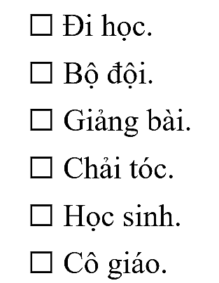 Đánh dấu ☑ trước các từ ngữ chỉ hoạt động trong tranh dưới đây: (ảnh 2)