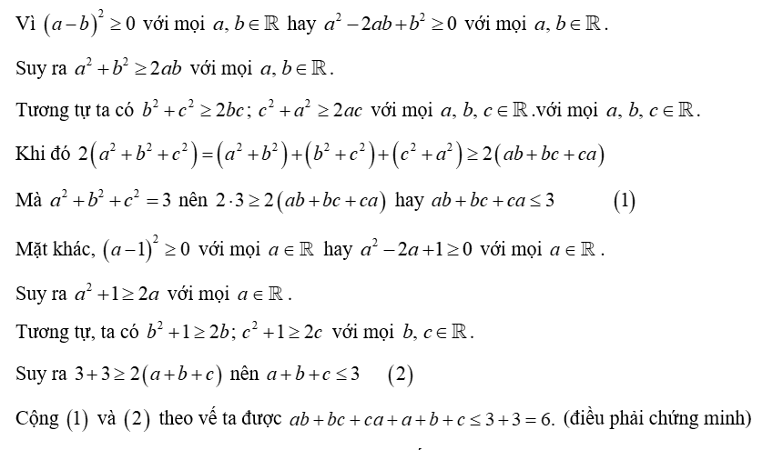 (0,5 điểm) Cho ba số thực a , b , c thỏa mãn: a 2 + b 2 + c 2 = 3 . Chứng minh a b + b c + c a + a + b + c ≤ 6. (ảnh 1)
