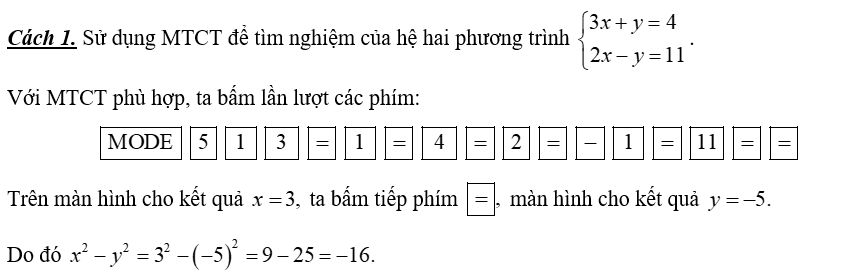 Cho hệ phương trình   { 3 x + y = 4 2 x − y = 11   có nghiệm   ( x ; y ) .   Tính giá trị   x 2 − y 2  . (ảnh 1)