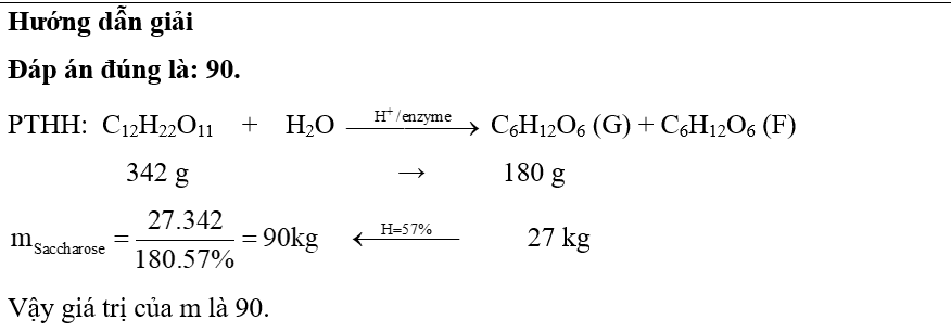 Trong công nghiệp, saccharose là nguyên liệu để thủy phân thành glucose và fructose dùng trong kĩ thuật tráng gương, ruột phích. Để thu được 27 kg glucose cần thủy phân m kg saccharose với hi (ảnh 1)