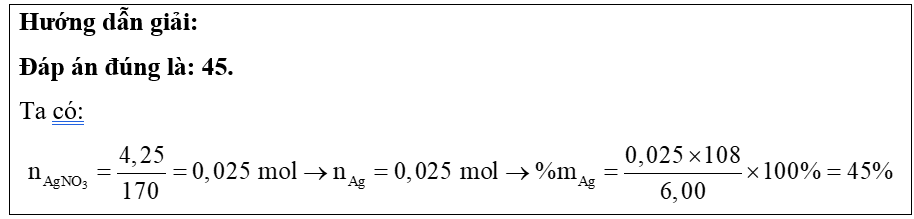 Cho 6,00 gam hợp kim của bạc vào dung dịch HNO3 loãng (dư), đun nóng đến phản ứng hoàn toàn, thu được dung dịch có 4,25 gam AgNO3. Tính thành phần phần trăm về khối lượng của Ag trong hợp kim (ảnh 1)