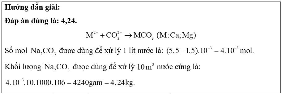 Làm mềm 10 m 3 nước cứng có tổng nồng độ M g 2 + và C a 2 + là 5 , 5 m m o l / L bằng N a 2 C O 3 , thu được nước có tổng nồng độ M g 2 + và C a 2 + là 1 , 5 m m o l / L . Coi toàn bộ lượng N a 2 C O 3 cho vào đều chuyển hết thành kết tủa C a C O 3 và M g C O 3 . Khối lượng N a 2 C O 3 đã dùng là bao nhiêu kg? (Làm tròn kết quả đến hàng phần trăm) (ảnh 1)