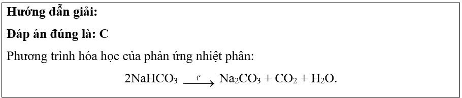 Khi nhiệt phân hoàn toàn NaHCO3 thì sản phẩm của phản ứng nhiệt phân là (ảnh 1)