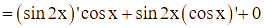 Cho nguyên hàm f(x) dx = sin 2x cos x + C Tìm f(x) (ảnh 2)