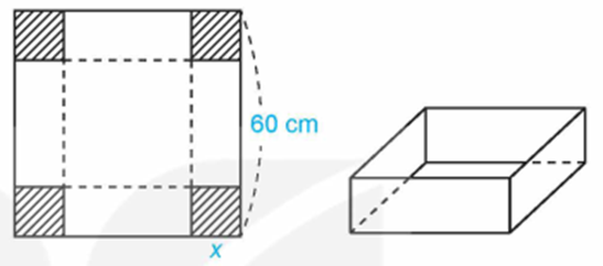  Từ một tấm bìa carton hình vuông có độ dài cạnh bằng 60 cm, người ta cắt bốn hình vuông bằng nhau ở bốn góc rồi gập thành một chiếc hộp  (ảnh 1)