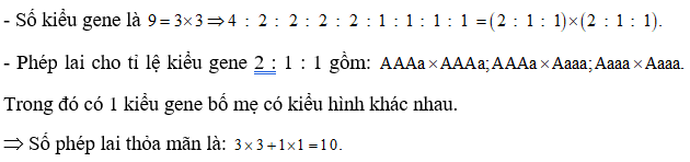 Cho biết A quy định thân cao trội hoàn toàn so với a quy định thân thấp; B quy định quả đỏ trội hoàn toàn so với b quy định quả trắng. Thể tứ bội giảm phân chỉ sinh ra giao tử lưỡng bội có khả năng thụ tinh bình thường. Cho 2 cơ thể tứ bội giao phấn với nhau, thu được đời con có tỉ lệ phân li kiểu gene 4 : 2 : 2 : 2 : 2 : 1 : 1 : 1 : 1. Số sơ đồ lai thỏa mãn là bao nhiêu? (ảnh 1)