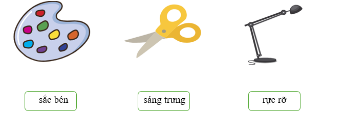 Nối hình ảnh với từ chỉ đặc điểm tương ứng. (ảnh 1)