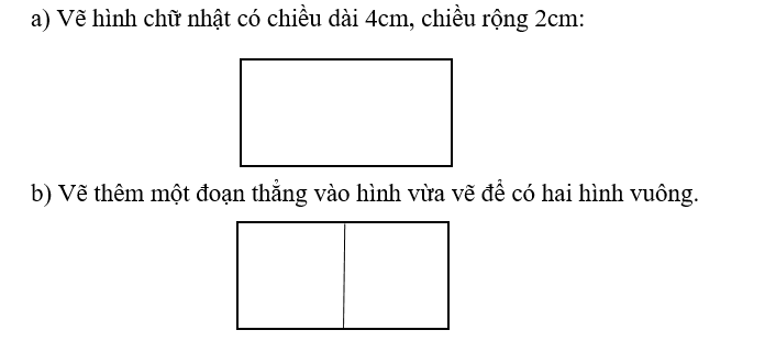 a) Vẽ hình chữ nhật có chiều dài 4cm, chiều rộng 2cm: (ảnh 1)