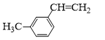 Styrene là một hydrocarbon thơm có công thức phân tử C8H8. Công thức cấu tạo của styrene là   (ảnh 3)