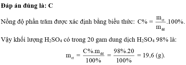 Khối lượng H2SO4 có trong 20 gam dung dịch H2SO4 98% là (ảnh 1)